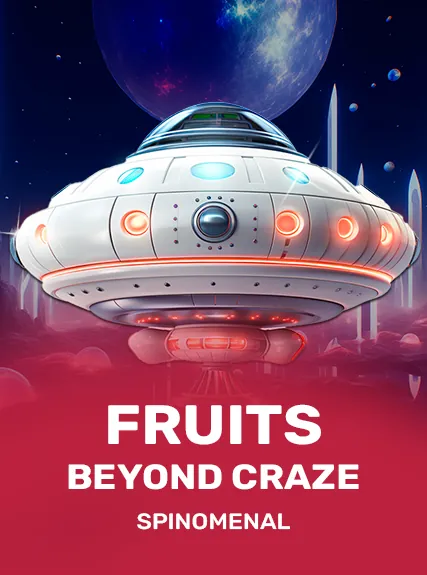 Слот Fruits Beyond Craze от Spinomenal